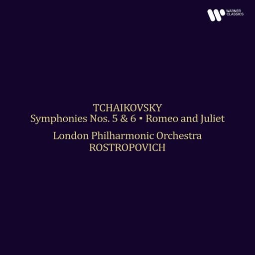 Tchaikovsky: Symphonies Nos. 5 & 6, Romeo and Juliet (Remastered 2025)