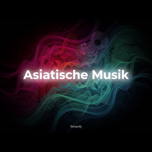 Asiatische Musik